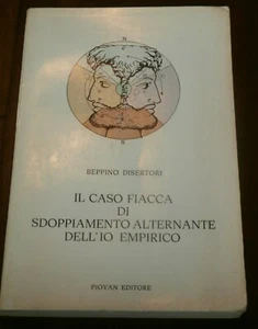 Disertori - IL CASO FIACCA DI SDOPPIAMENTO ALTERNANTE DELL'IO EMPIRICO Autografo - Picture 1 of 9
