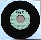 Clarence Carter Love Me With A Feeling 45 7" Blues Big C Records ?1982 Vinyl