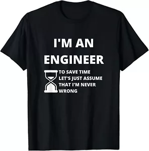 I'm An Engineer - Funny Sarcastic Engineering Gift Short Sleeve T-Shirt - Picture 1 of 2