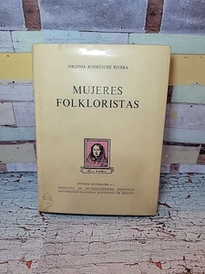 Mujeres Folkloristas Hardcover von Virginia Rodriquez Rivera Universidad Mexiko - Bild 1 von 4