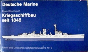 Deutsche Marine Kriegsschiffbau seit 1848 Erwin Strohbusch 1977 - Picture 1 of 1