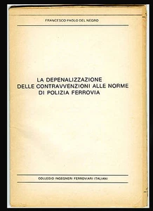 DEPENALIZZAZIONE Multe Treni CONTRAVVENZIONI NORME POLIZIA Ingegneria Ferrovia - Picture 1 of 4