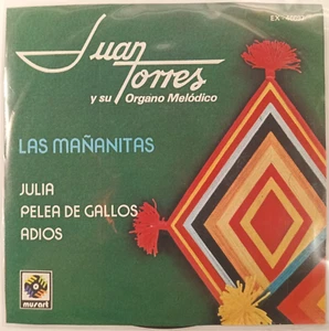 JUAN TORRES  Y SU ORGANO MELODICO - LAS MAÑANITAS - 1975 MEXICAN 7" EP PS, JAZZ - Picture 1 of 4