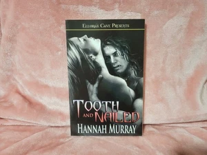 Ellora's Cave Presents Tooth and Nailed by Hannah Murray - Paranormal Romance - Foto 1 di 4