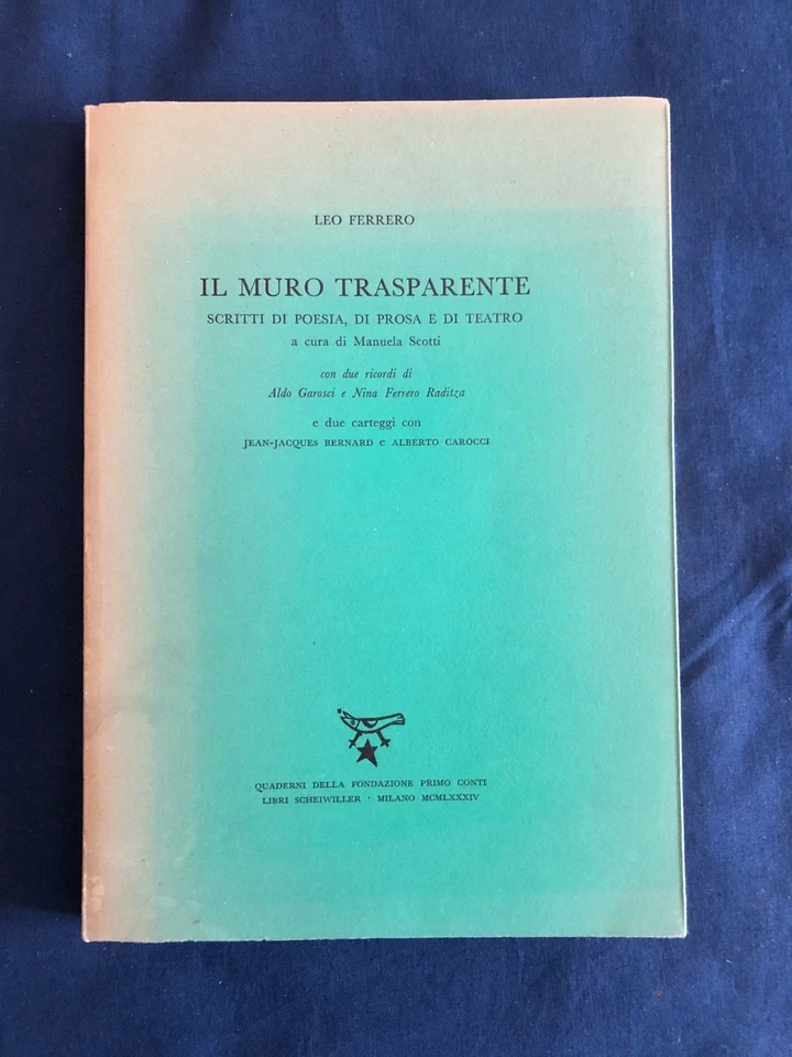 Ferrero Il muro trasparente scritti di poesia prosa teatro Scheiwiller. - Immagine 1 di 1