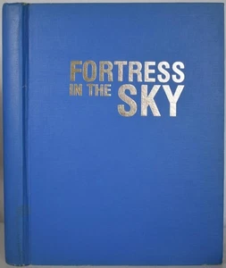 FORTRESS IN THE SKY The Story of Boeing's B-17, BOWERS. WW2 USAAF RAF Bomber - Picture 1 of 7