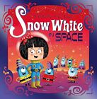 Snow White in Space: Book 2 (Futurist..., Bently, Peter