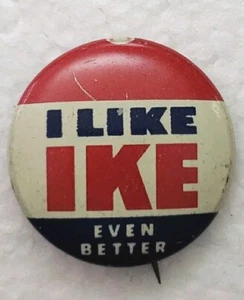 1956 Dwight Eisenhower - 1"/ "I Like IKE - Even Better" Campaign Button/Pin - Picture 1 of 7