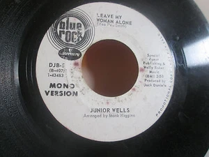 Junior Wells Leave My Woman Alone Mono & Stereo Promo Blues Blue Rock 45 - Picture 1 of 2
