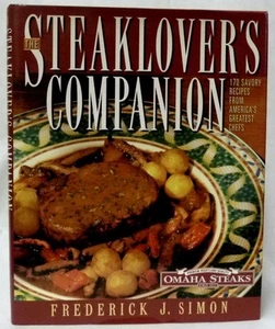 The Steaklover's Companion 170 Savory Recipes Omaha Steaks Hardcover Jacket - Imagen 1 de 6