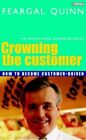 Crowning The Customer: How To Becom..., Quinn, Senator