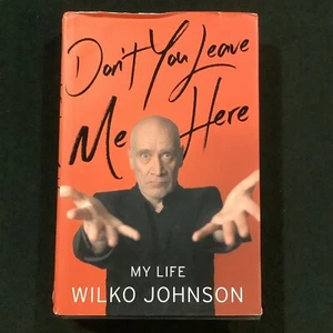 Don't You Leave Me Here: My Life Hardcover von Wilko Johnson - Bild 1 von 3