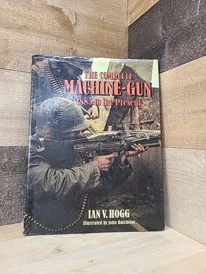 The Complete Machine-Gun 1885 To The Present - Image 1 of 4