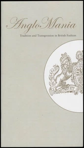 Gallery Handout: AngloMania: Tradition and Transgression in British Fashion - Bild 1 von 2