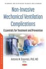 Non-Invasive Mechanical Ventilation Complications: Essentials for Treatment and 