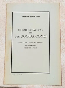 1942 COMMEMORAZIONE DEL SEN. UGO DA COMO BRESCIA - Foto 1 di 1