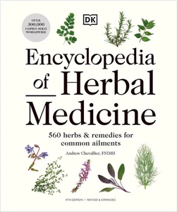 Encyclopedia of Herbal Medicine New Edition: 560 Herbs and Remedies for Common A - Picture 1 of 1