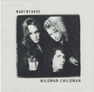 MARY MY HOPE - Wildman Childman (CD Sgl. 1989) - Picture 1 of 1