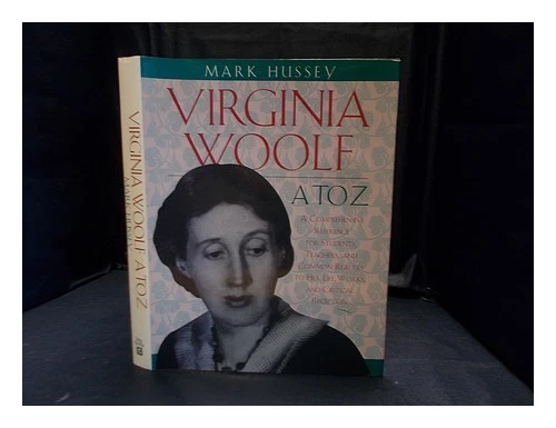 Hussey, Mark Virginia Woolf A à Z: A Comprehensive Référence pour Étudiants, Thé - Photo 1/1
