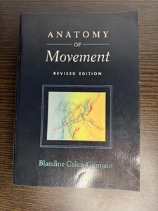 ANATOMY OF MOVEMENT by Blandine Calais-Germain (2007, Trade Paperback) - Picture 1 of 7