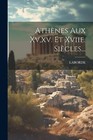 Laborde - Athnes Aux Xvxv. Et Xviie. Sicles... - New Paperback Or S - J555z