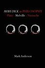 Moby-Dick as Philosophy: Plato - Melville - Nietzsche by Professor Mark