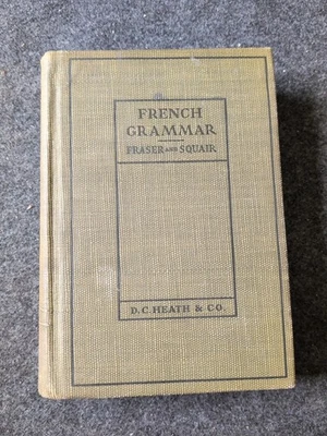 Complete French Grammar (Hardcover 1901) by W. H. Fraser & J. Squair (E) - Image 1 of 4