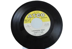 45 RECORD - SONNY & CHER - A BEAUTIFUL STORY - Picture 1 of 1