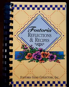 Fostoria Reflections and Recipes Cookbook Recipe Book Fostoria Glass Collectors - Picture 1 of 9