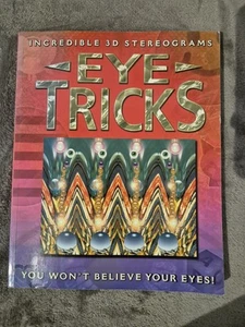 Eye Tricks Incredible 3D Stereograms You Won't Believe Your Eyes Paperback Book - Picture 1 of 9