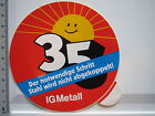 Aufkleber Sticker IGM Metall Gewerkschaft 35 Stunden Woche (5417)