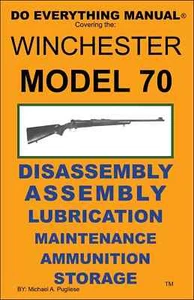 Winchester Model 70 Do Everything Manual Maintenance Disassembly Care Book NEW - Picture 1 of 2