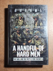 HANDFUL OF HARD MEN: The SAS and the Battle for Rhodesia by Hannes Wessels 1st - Picture 1 of 15