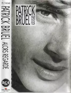 Patrick Bruel Alors Regarde...CASSETTE ALBUM POP Chanson, Pop Rock - Picture 1 of 11