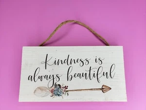 Kindness Is Always Beautiful Hanging Wooden Home Decor - Picture 1 of 2