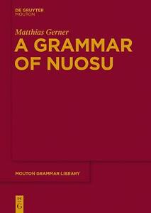 A Grammar of Nuosu by Matthias Gerner (English) Hardcover Book