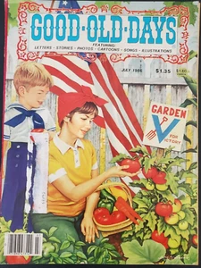 Vintage Good Old Days Magazine of Happy Memories July 1986 Photos Poems Letters - Bild 1 von 5