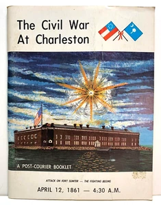 CIVIL WAR AT CHARLESTON Post-Courier Booklet WILCOX & RIPLEY Fort Sumter Attack - Picture 1 of 10