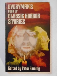 Everyman's Book_Classic Horror edited by Peter Haining (1976 Dent) UK pb 1st prt - Imagen 1 de 4