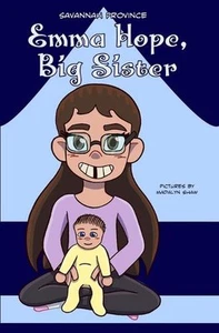 Emma Hope, Big Sister by Savannah Province Paperback Book - Picture 1 of 1