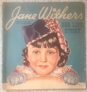 PACKER "JANE WITHERS: HER LIFE STORY" 1936 1ST PB VG CHILD MOVIE STAR - Imagen 1 de 1