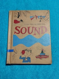 1962 Sound by Charles D. Neal Science Edition Fallett Publishing HC Ex Library - Picture 1 of 13