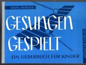 Gesungen - gespielt. Ein Liederbuch für Kinder mit Instrumenten. Im Anhang: Betr - Picture 1 of 1