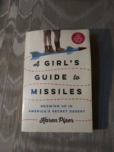 A Girls Guide To Missiles By Karen Piper ARC Uncorrected Proof Growing Up In... - Picture 1 of 6
