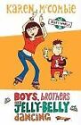Boys, Brothers and Jelly-Belly Dancing (Allys World) (Paperback), McCombie, Kare