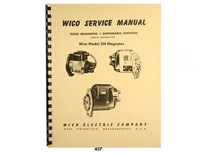 Wico Service & Parts Manual for Type XH Magnetos 50 pages *437 - Picture 1 of 3