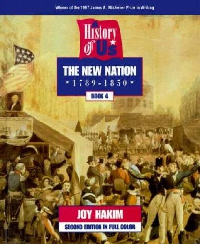 A History of US: Book 4: The New Nation (1789-1850) - Hardcover - GOOD - Imagem 1 de 1