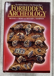 Forbidden Archeology: The Hidden History of the Human Race Cremo Thompson - Imagen 1 de 3