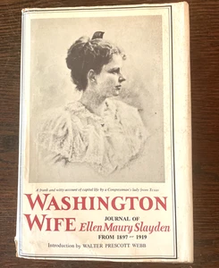 WASHINGTON WIFE From the Journal of Ellen Maury Slayden 1st Edition 1963 HC/DJ - Imagen 1 de 23