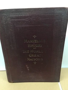 1902 A Marvelous History of the WORLD's Great Nations Portraits & Illustrations - Picture 1 of 10